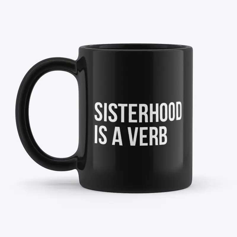 Sisterhood(verb) Accessories 