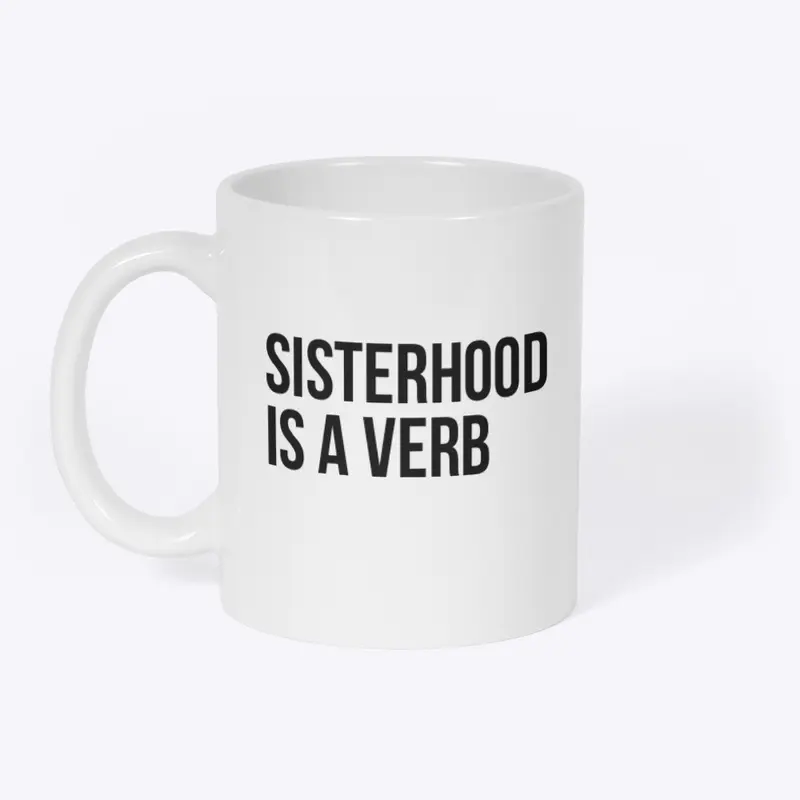 Sisterhood(verb) Accessories 